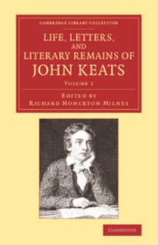 Paperback Life, Letters, and Literary Remains of John Keats Book