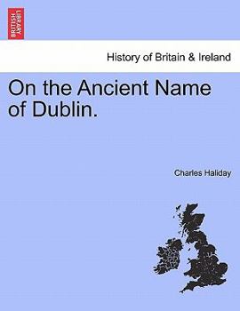 Paperback On the Ancient Name of Dublin. Book