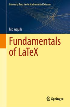 Hardcover Fundamentals of LaTeX (University Texts in the Mathematical Sciences) Book