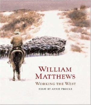Hardcover William Matthews: Working the West Book
