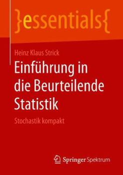Paperback Einführung in Die Beurteilende Statistik: Stochastik Kompakt [German] Book