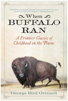 Paperback When Buffalo Ran: A Frontier Classic of Childhood on the Plains Book
