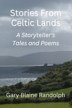 Paperback Stories from Celtic Lands: A Storyteller's Tales and Poems Book