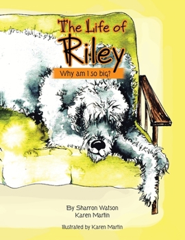 Paperback The Life of Riley: Why am I so big? Book