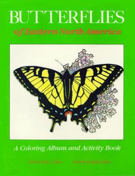 Paperback Butterflies of Eastern North America: A Coloring Album and Activity Book