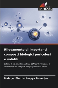 Paperback Rilevamento di importanti composti biologici pericolosi e volatili [Italian] Book