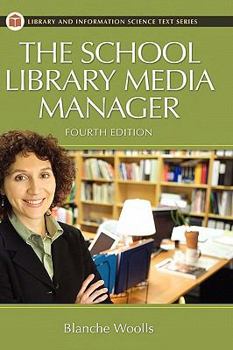 Hardcover The School Library Media Manager (Library and Information Science Text) Book