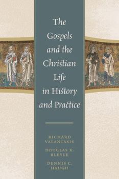Paperback The Gospels and Christian Life in History and Practice Book