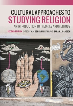 Paperback Cultural Approaches to Studying Religion: An Introduction to Theories and Methods Book