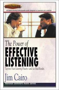 Audio Cassette The Power of Effective Listening: Tap Into Your Listening Powers--And See Real Results. Book