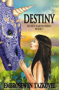 Paperback Destiny: Secret Earth Series Book 2 Book