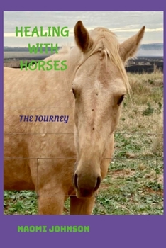 Paperback Healing with Horses Journey [Australian Languages] Book