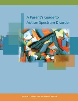 Paperback A Parent's Guide to Autism Spectrum Disorder Book
