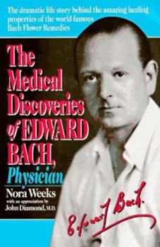 Paperback The Medical Discoveries of Edward Bach, Physician Book