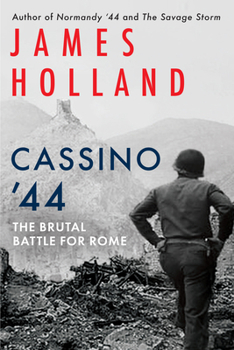 Hardcover Cassino '44: The Brutal Battle for Rome Book