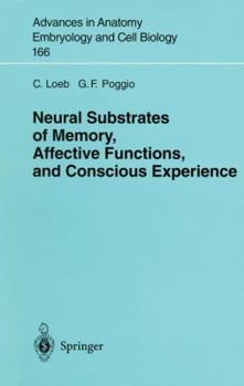Paperback Neural Substrates of Memory, Affective Functions, and Conscious Experience Book