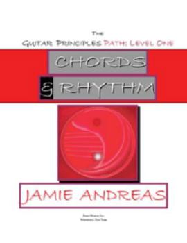Paperback The Guitar Principles Path: Level One, Chords & Rhythm Book