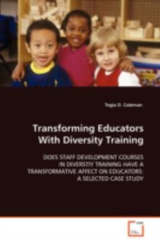 Paperback Transforming Educators With Diversity Training Book