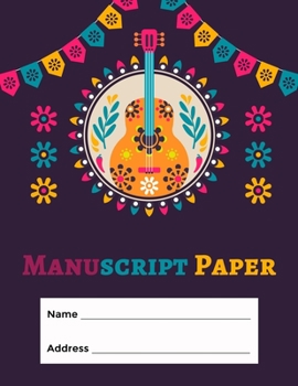 Manuscript Paper: Standard Manuscript Paper. Blank Sheet Music Notebook. Songwriting of Staff Paper Musicians Notebook 12 Staves per Page. Songbook Journal for Piano, Guitar, Violin