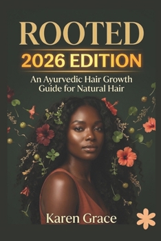 Paperback Rooted: An Ayurvedic Hair Growth Guide for Natural Hai Book