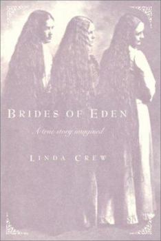 Hardcover Brides of Eden: A True Story Imagined Book