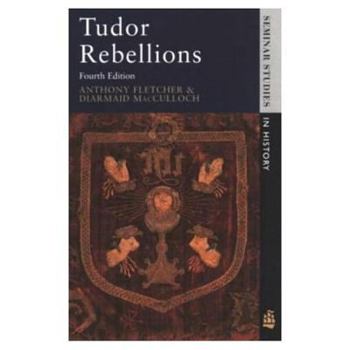 Paperback Tudor Rebellions (Seminar Studies in History) Book