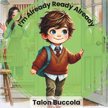I'm Already Ready Already: (Boy Version)