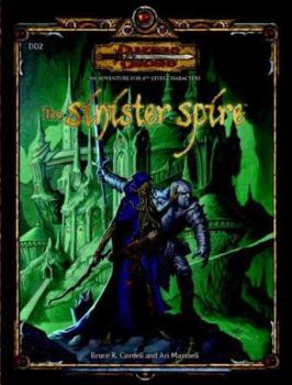 The Sinister Spire: A D&D Adventure
