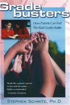 Paperback Gradebusters: How Parents Can End the Bad Grades Battle Book