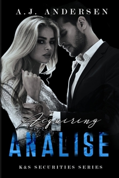 Paperback Acquiring Analise: K&S Securities Series Book 2 Book