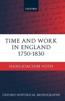 Hardcover Time and Work in England 1750-1830 Book