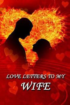Paperback Love Letters to My Wife Book