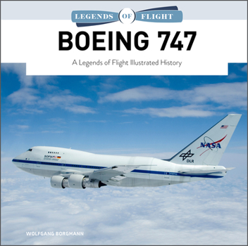 Hardcover Boeing 747: A Legends of Flight Illustrated History Book