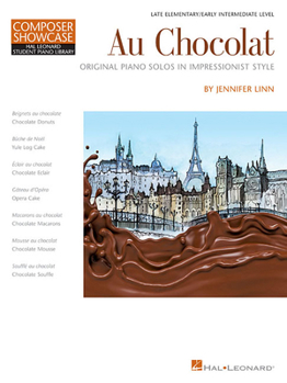Paperback Au Chocolat - Original Piano Solos in Impressionist Style: Nfmc 2020-2024 Selection Composer Showcase Hal Leonard Student Piano Library Late Elementar Book