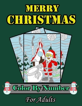 Merry Christmas Color By Number For Adults: Large Print Winter Holiday Coloring Book For adults