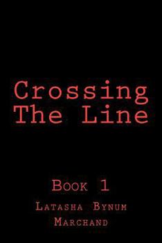 Paperback Crossing The Line: Crossing The Line Book