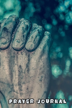 Prayer Journal: Prayer Notebook. Guide to prayer, prise  and daily reflection. (Colorful Cover, 110 Pages, 6 x 9)