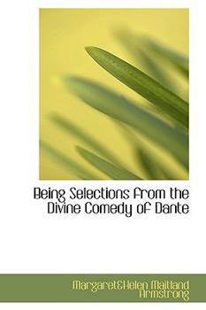 Paperback Being Selections from the Divine Comedy of Dante Book