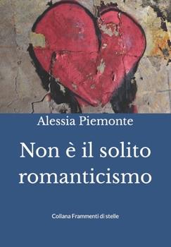 Paperback Non è il solito romanticismo [Italian] Book