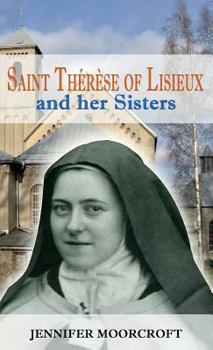 Hardcover Saint Thérèse of Lisieux and her Sisters Book