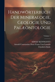 Paperback Handwörterbuch Der Mineralogie, Geologie Und Palæontologie; Volume 1 [German] Book