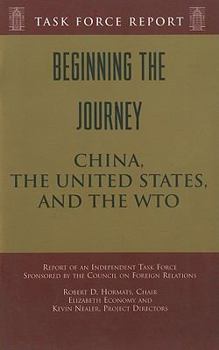 Paperback Beginning the Journey: China, the United States, and the WTO Book