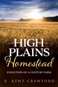 Paperback High Plains Homestead: Evolution of a Century Farm Book