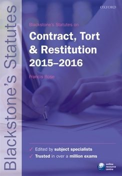 Paperback Blackstone's Statutes on Contract, Tort & Restitution 2015-2016 (Blackstone's Statute Series) Book