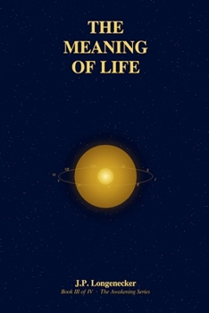 The Meaning of Life (Awakening)