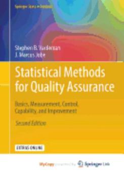 Paperback Statistical Methods for Quality Assurance: Basics, Measurement, Control, Capability, and Improvement (Universitext) Book