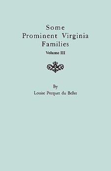 Paperback Some Prominent Virginia Families. Volume III Book