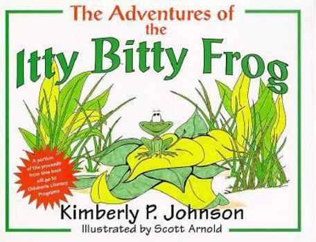 Hardcover The Adventures of the Itty Bitty Frog Book
