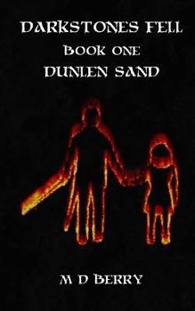 Paperback Darkstones Fell: Book One - Dunlen Sand Book