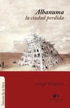 Paperback Albanuma: la ciudad perdida [Spanish] Book